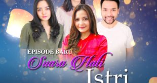 Episode Baru Suara Hati Istri Segera Tayang 21