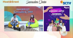 Pemain "Samudra Cinta" Peduli Korban Bencana Alam, Hingga Seru-seruan dalam Meet And Greet SCTV 19