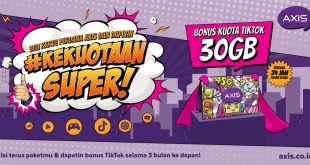 Dukung Kreativitas Anak Muda, AXIS Hadirkan Bonus Kuota Tiktok 30GB 18