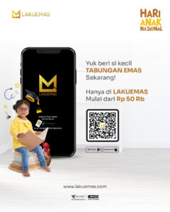 Hari Anak Nasional, LAKUEMAS Kenalkan Investasi Emas Sejak Dini Buat Si Kecil 1