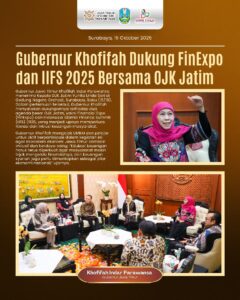 Khofifah Dukung Penuh 2 Agenda Besar OJK Jatim 1